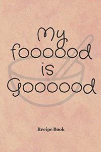 My Foooood is Goooood