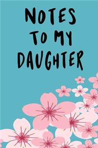 Notes To My Daughter
