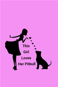 This Girl Loves Her Pitbull