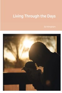 Living Through the Days