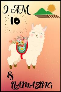 I Am 10 & LLamazing