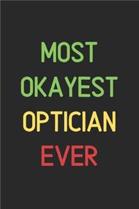 Most Okayest Optician Ever