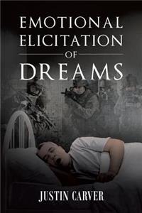 Emotional Elicitation of Dreams