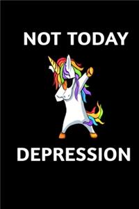 Not Today Depression