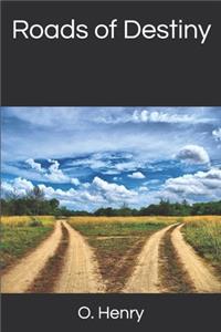 Roads of Destiny