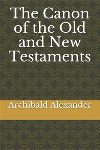The Canon of the Old and New Testaments