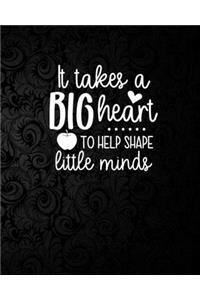 ItT akes A Big Heart To Help Shape Little Minds