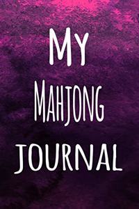 My Mahjong Journal: The perfect way to record your hobby - 6x9 119 page lined journal!