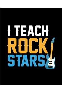 Teaching rock stars