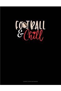 Football & Chill