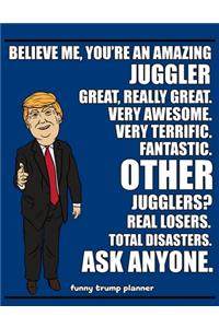 Funny Trump Planner: 2020 Planner for Jugglers (Juggling Gifts)