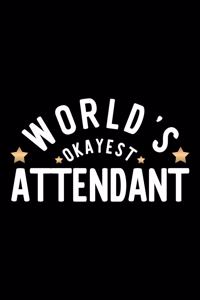 World's Okayest Attendant