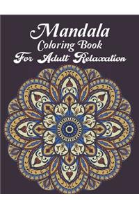 Mandala Coloring Book For Adult Relaxation