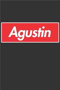 Agustin: Agustin Planner Calendar Notebook Journal, Personal Named Firstname Or Surname For Someone Called Agustin For Christmas Or Birthdays This Makes The 