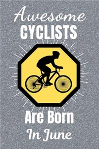 Awesome Cyclists Are Born In June