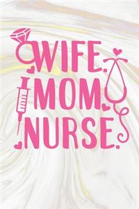 Wife Mom Nurse