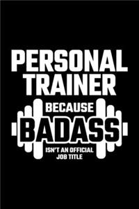 Personal Trainer Because Badass Isn't An Official Job Title