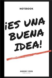 ¡Es una buena idea!