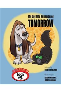 Dog Who Remembered Tomorrow