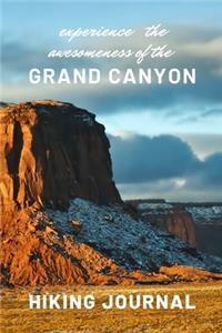 Experience the awesomeness of the Grand Canyon