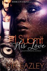 I Submit To His Love