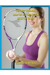 'Tennis' Themed Law of Attraction Sketch Book