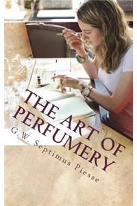 The Art of Perfumery