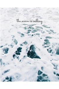 The Ocean Is Calling