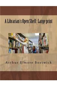 A Librarian's Open Shelf