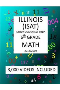 6th Grade ILLINOIS ISAT, 2019 MATH, Test Prep