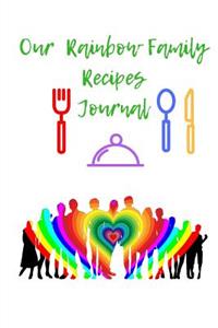 Our Rainbow Family Recipes Journal