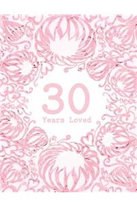 30 Years Loved