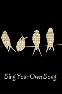 Sing Your Own Song