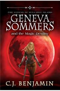 Geneva Sommers and the Magic Destiny