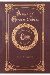 Anne of Green Gables (100 Copy Limited Edition)