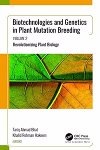 Biotechnologies and Genetics in Plant Mutation Breeding