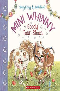 Mini Whinny #2: Goody Four Shoes