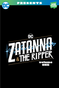 Zatanna & the Ripper Volume One