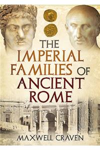 The Imperial Families of Ancient Rome