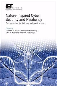 Nature-Inspired Cyber Security and Resiliency