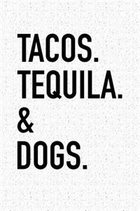 Tacos Tequila & Dogs