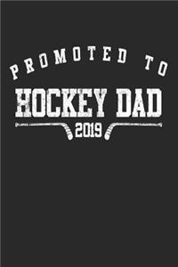 Promoted To Hockey Dad 2019