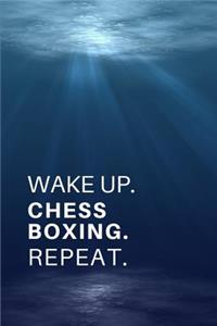 Wake Up. Chess Boxing. Repeat.