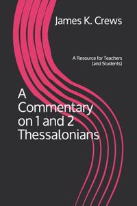 Commentary on 1 and 2 Thessalonians