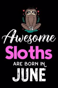 Awesome Sloths Are Born in June