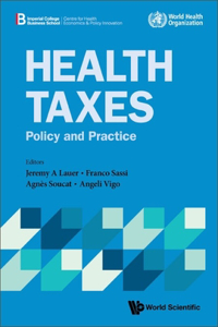 Health Taxes: Policy and Practice
