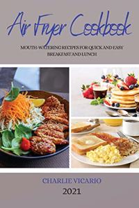 Air Fryer Cookbook 2021