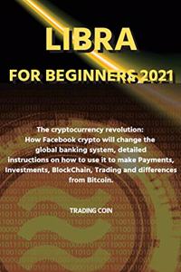 Libra For Beginners 2021