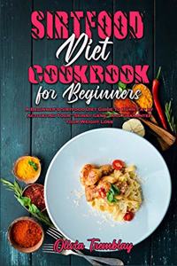 Sirtfood Diet Cookbook For Beginners