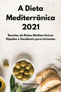 A Dieta Mediterrânica 2021